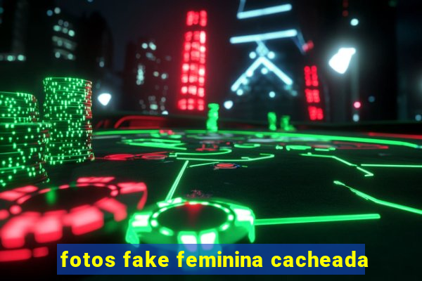 fotos fake feminina cacheada